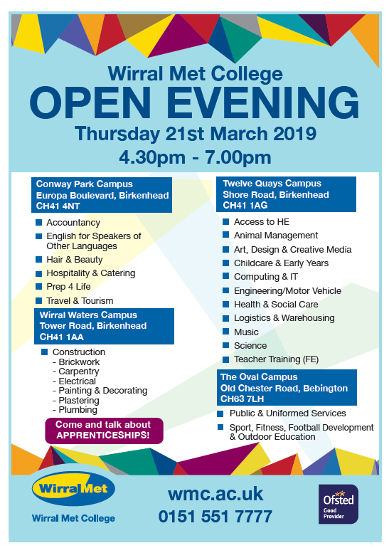 Wirral Met College. Open Evening. Thursday 21st March 2019 