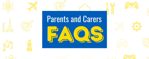 Parents and Carers FAQs
