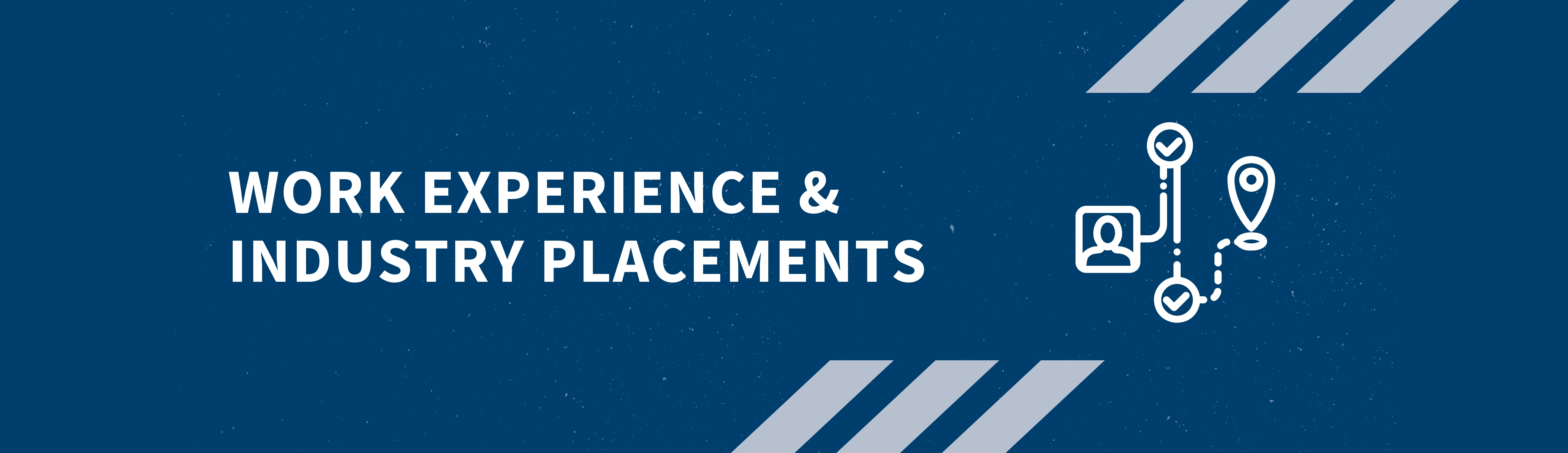 Work experience and industry placements banner