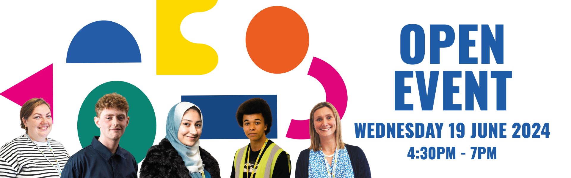 Visit our Open Day Wednesday 19th June 4:30pm to 7pm. Wednesday 19th June, 4:30pm to 7pm.