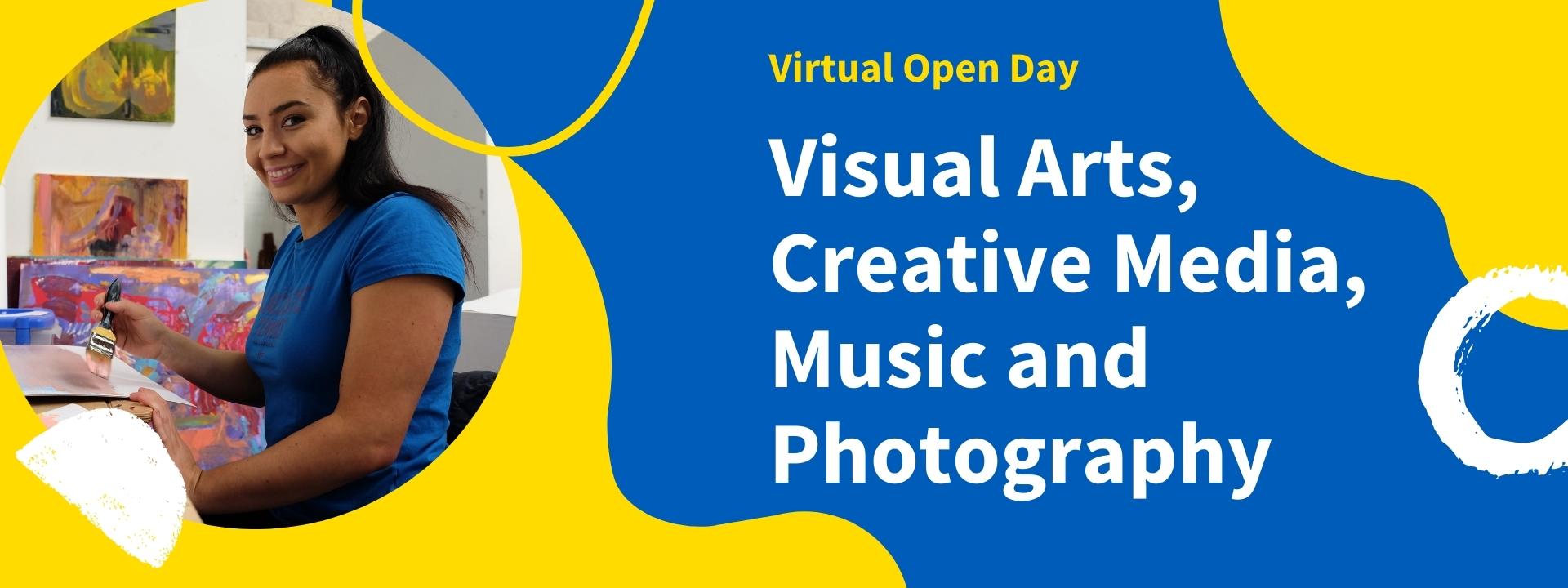 Visual Arts, Creative Media, Music and Photography